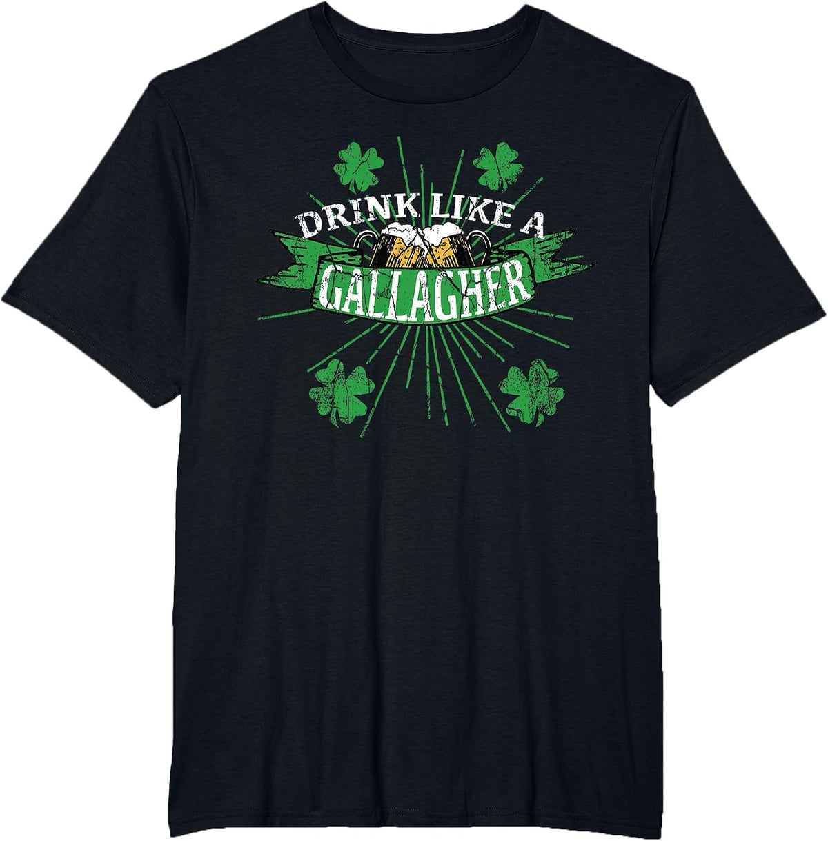 Drink Like A Gallagher T Shirts | St. Patricks Day Drinking T-Shirt - Black