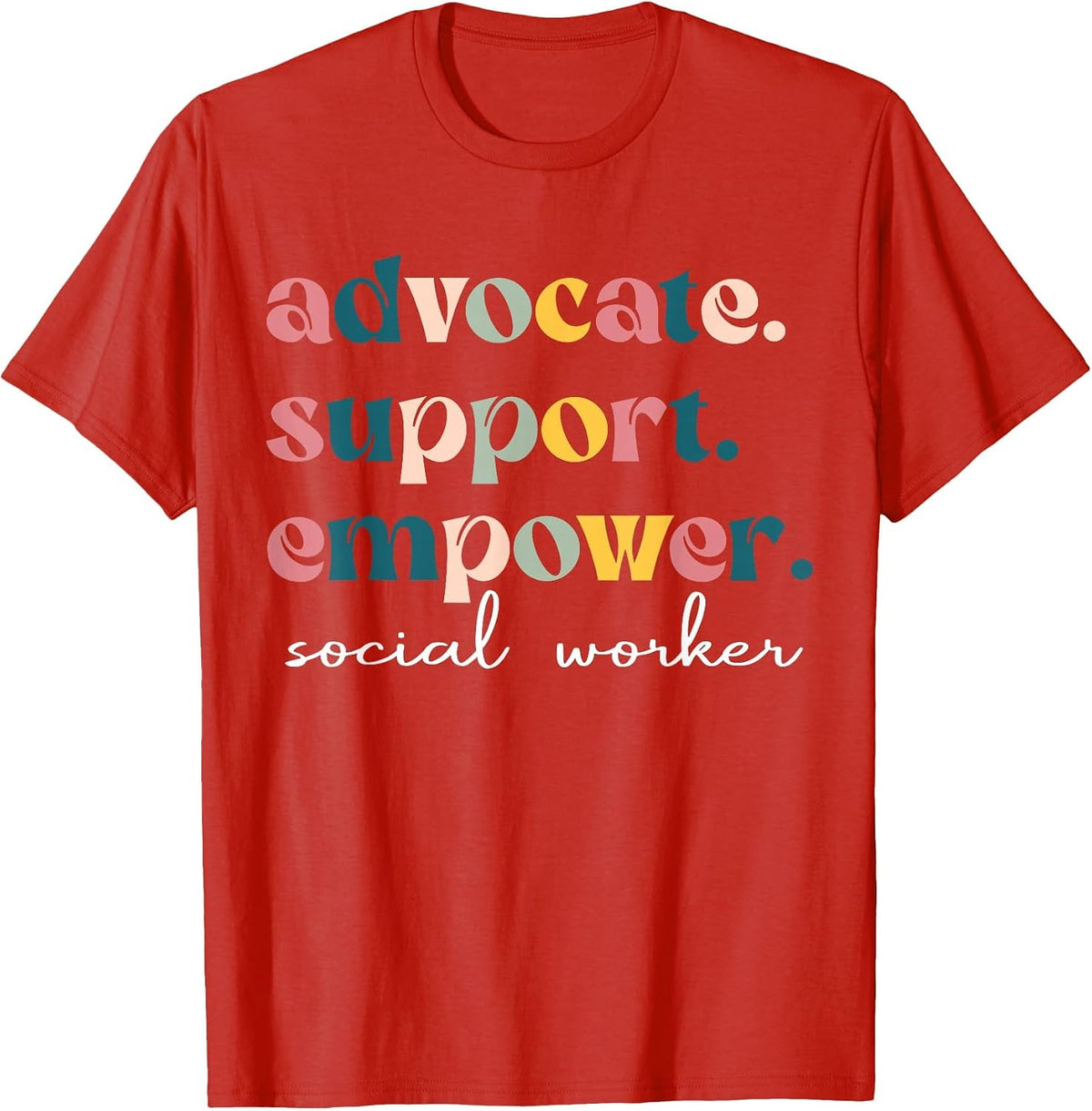 Advocate Support Empower Cute Social Worker Graduation MSW T-Shirt - Red
