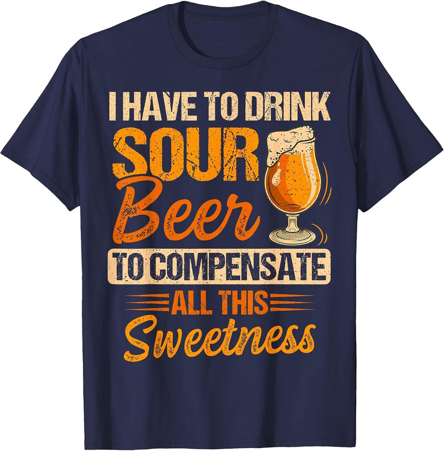 Sour Beer Craft Drinking Design for a Sour Beer Lover T-Shirt - Navy Blue