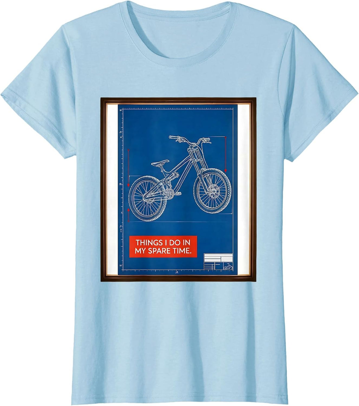 Things I Do In My Spare Time Funny Mountain Bike Biker Humor T-Shirt - Baby Blue