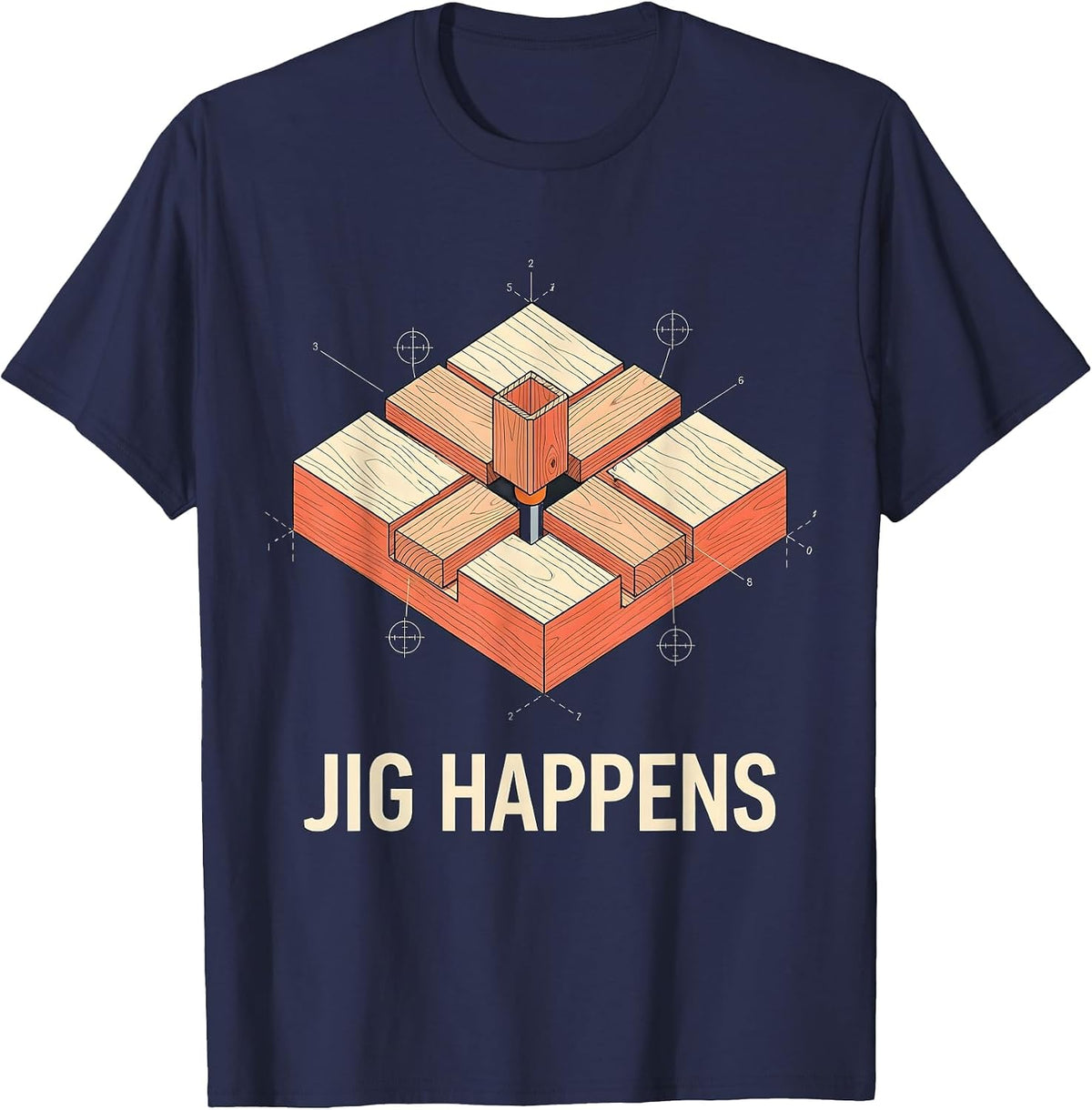 Men's Jig Happens Funny Woodworking Carpenter Dad Humor Gift T-Shirt - Navy Blue