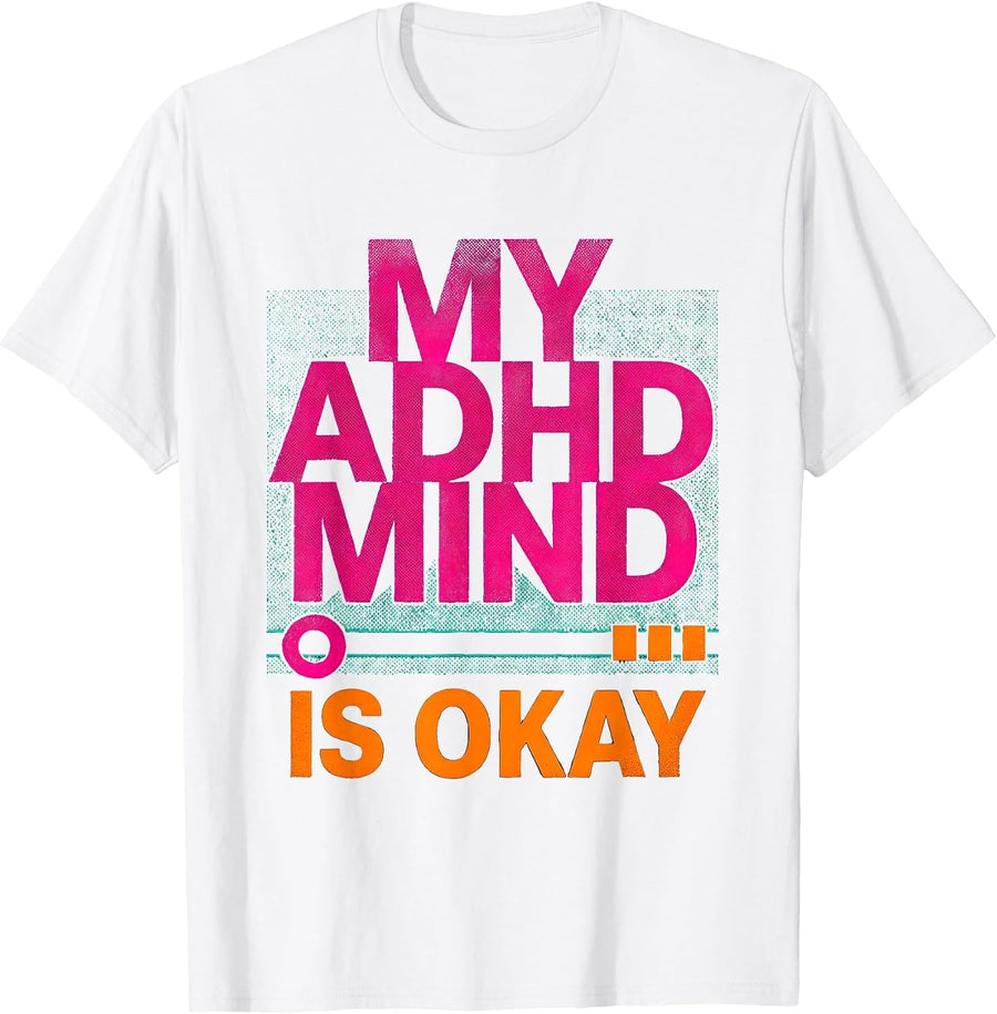 Men's My ADHD Mind Is Okay Risograph Neurodivergent Awareness T-Shirt - White