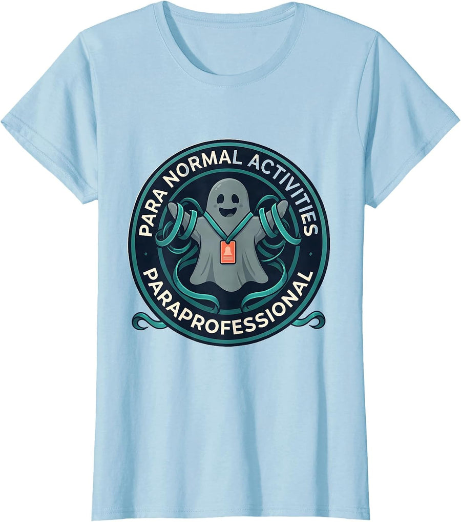 Women's Para Normal Activities Paraprofessional Halloween Ghost T-Shirt - Baby Blue