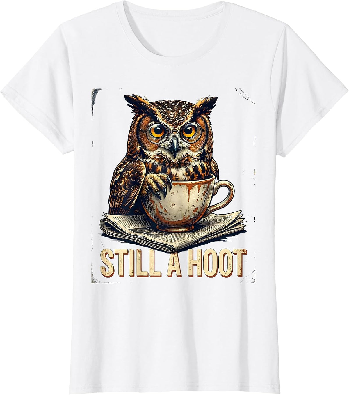 Still A Hoot Vintage Owl Bird Lover Pun Humor T-Shirt - White