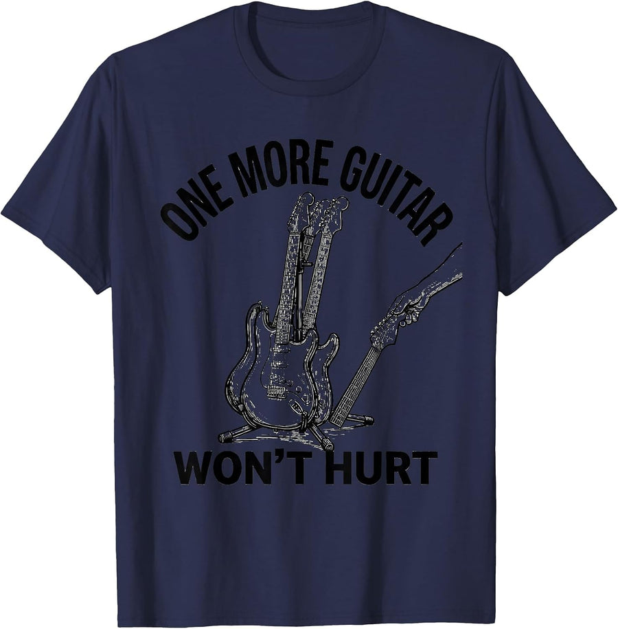One More Guitar Won't Hurt Funny Guitarist Rock Music Humor T-Shirt - Navy Blue