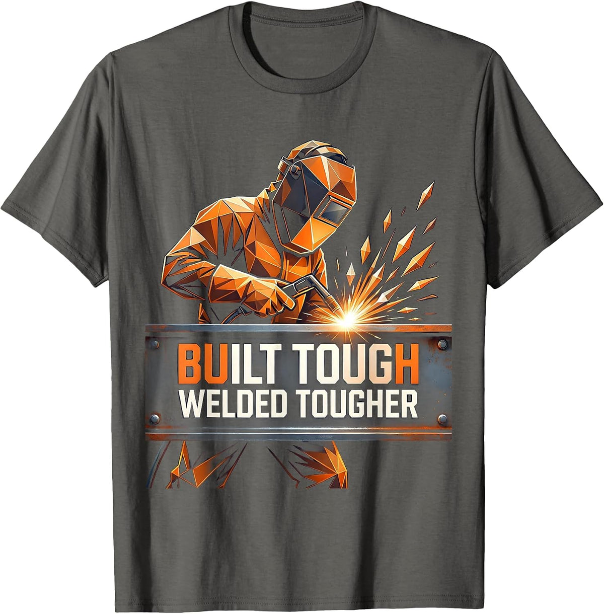 Built Tough Welded Tougher Welder Design T-Shirt - Asphalt Grey