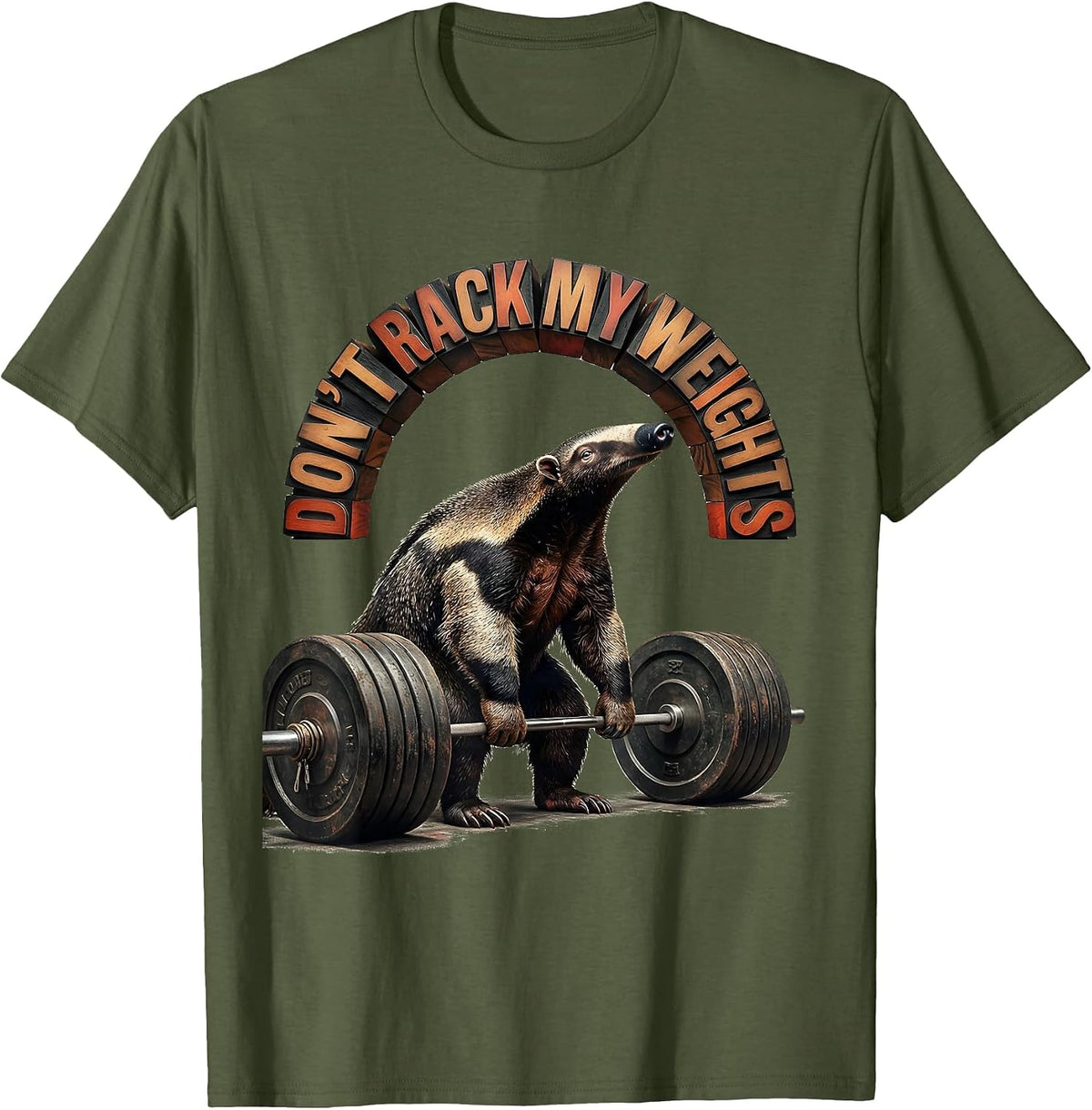 Men's Don't Rack My Weights Funny Gym Workout Weightlifting Humor T-Shirt - Olive Green