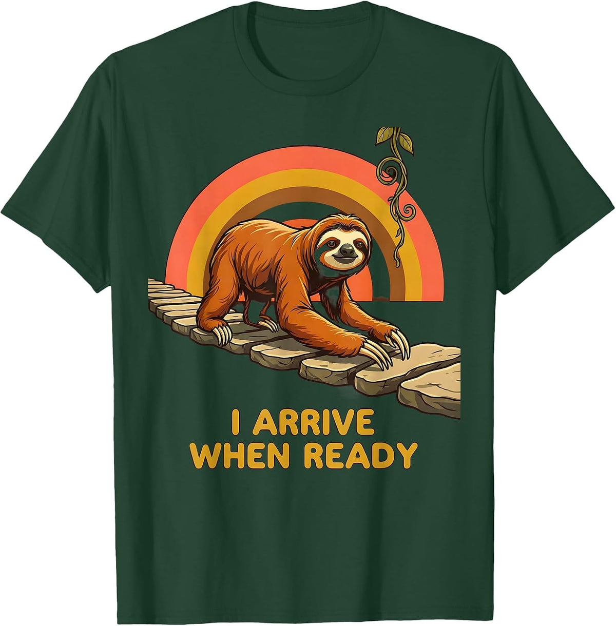 Men's I Arrive When Ready Funny Sloth Humor Gift for Sloth Lovers T-Shirt - Dark Green