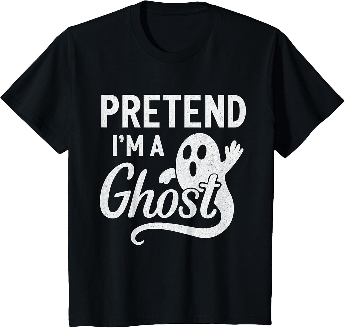Funny Pretend I’m A Ghost Easy Costume Lazy Halloween Spooky T-Shirt - Black