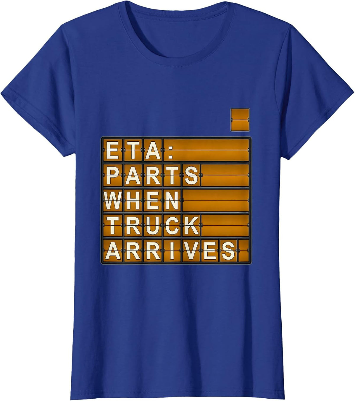 Women's ETA PARTS WHEN TRUCK ARRIVES Mechanic Skeleton Auto Repair T-Shirt - Royal Blue