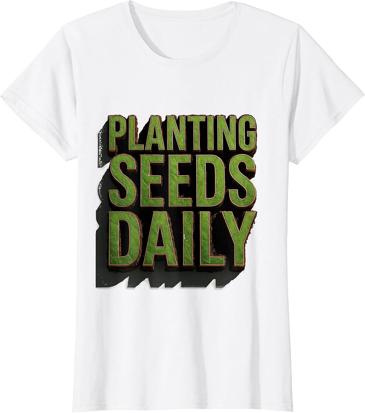 Planting Seeds Daily Gardening Design T-Shirt - White