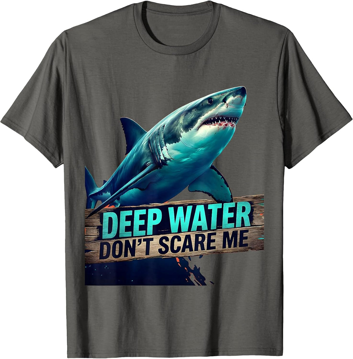 Deep Water Don't Scare Me Bold Shark Design T-Shirt - Asphalt Grey