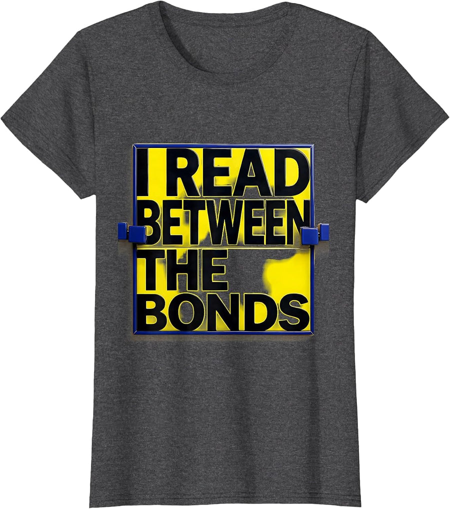 Women's I Read Between The Bonds Funny Science Chemistry Nerd Humor T-Shirt - Dark Heather Grey