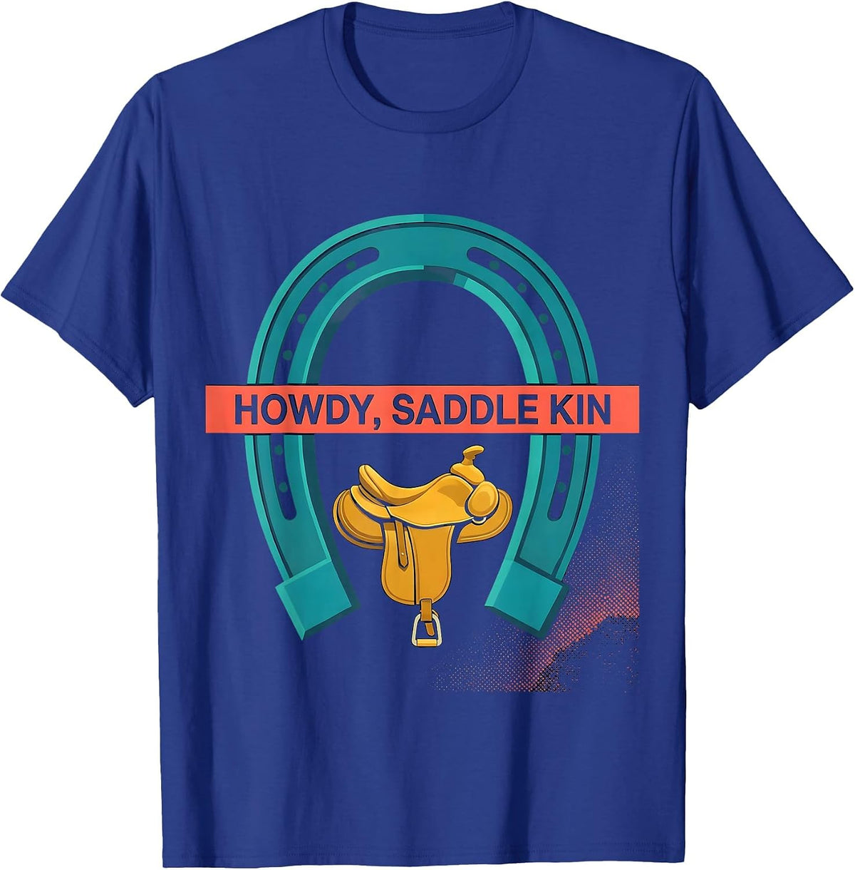Howdy, Saddle Kin Western Cowboy Cowgirl Rodeo Pride T-Shirt - Royal Blue