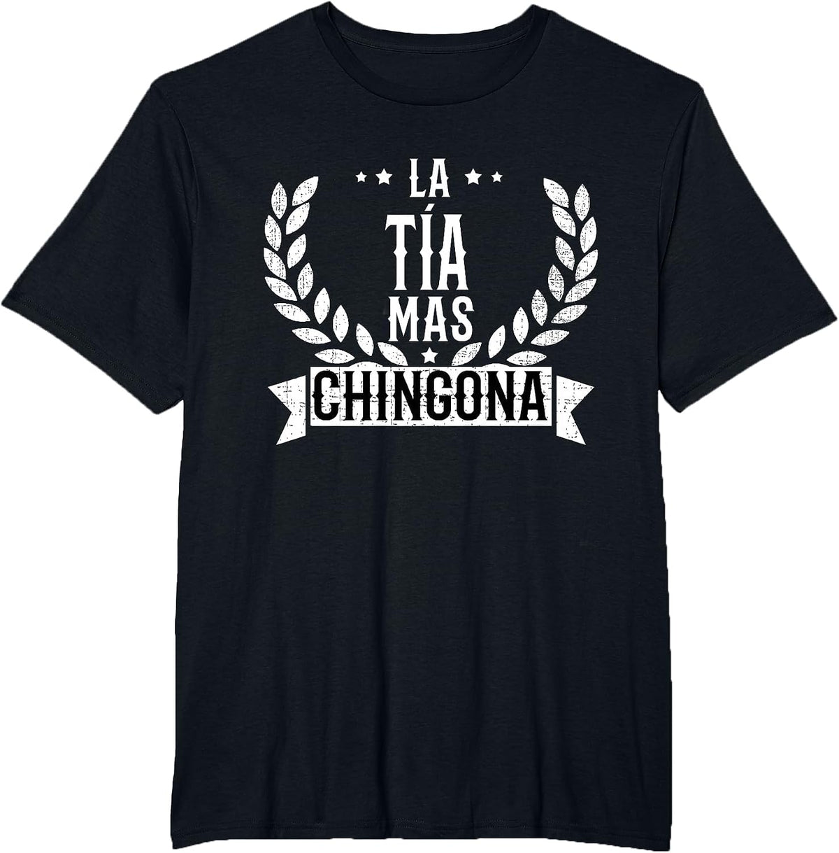 La Tia Mas Chingona Spanish Aunt Funny T-Shirt - Black