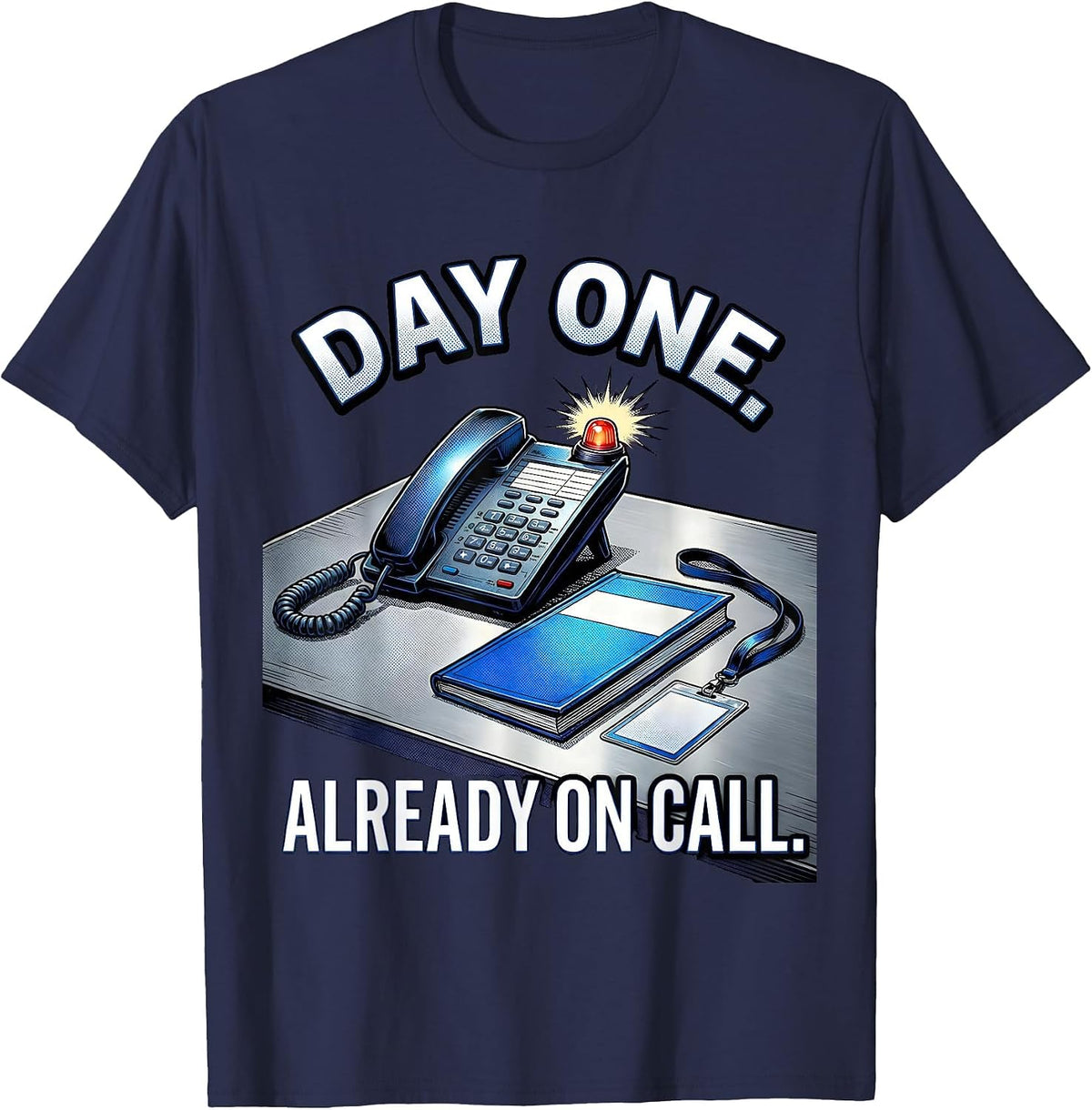 Men's Day One Already On Call Comic Book Tech Support Humor IT T-Shirt - Navy Blue