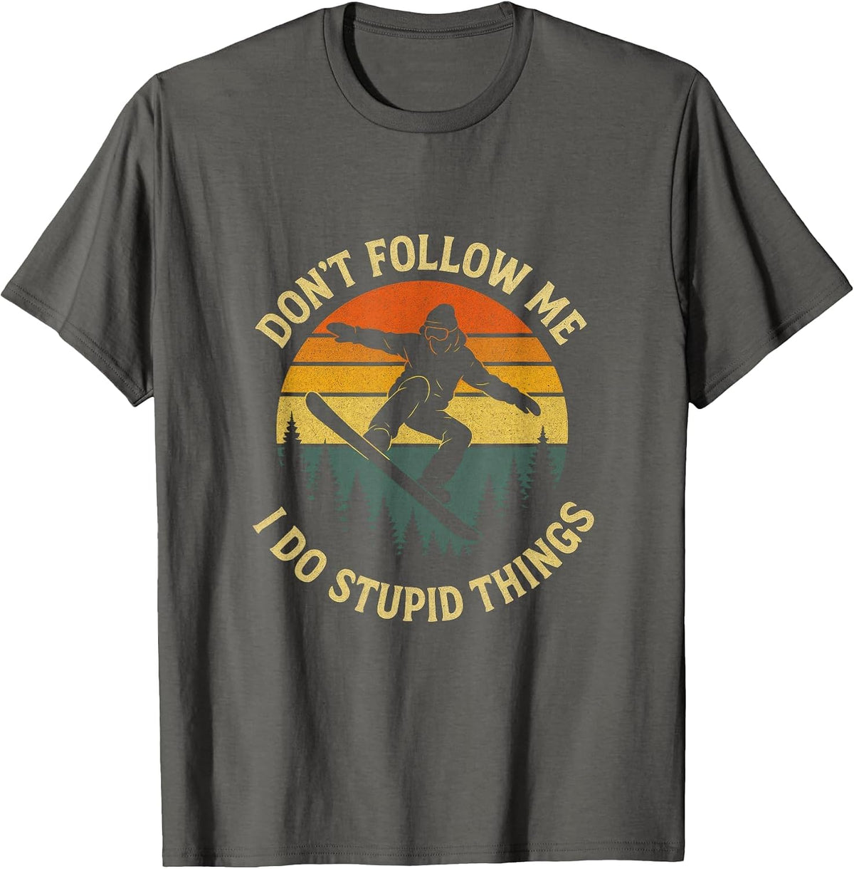 Don't Follow Me - Retro Snowboard Sunset Fun T-Shirt - Asphalt Grey
