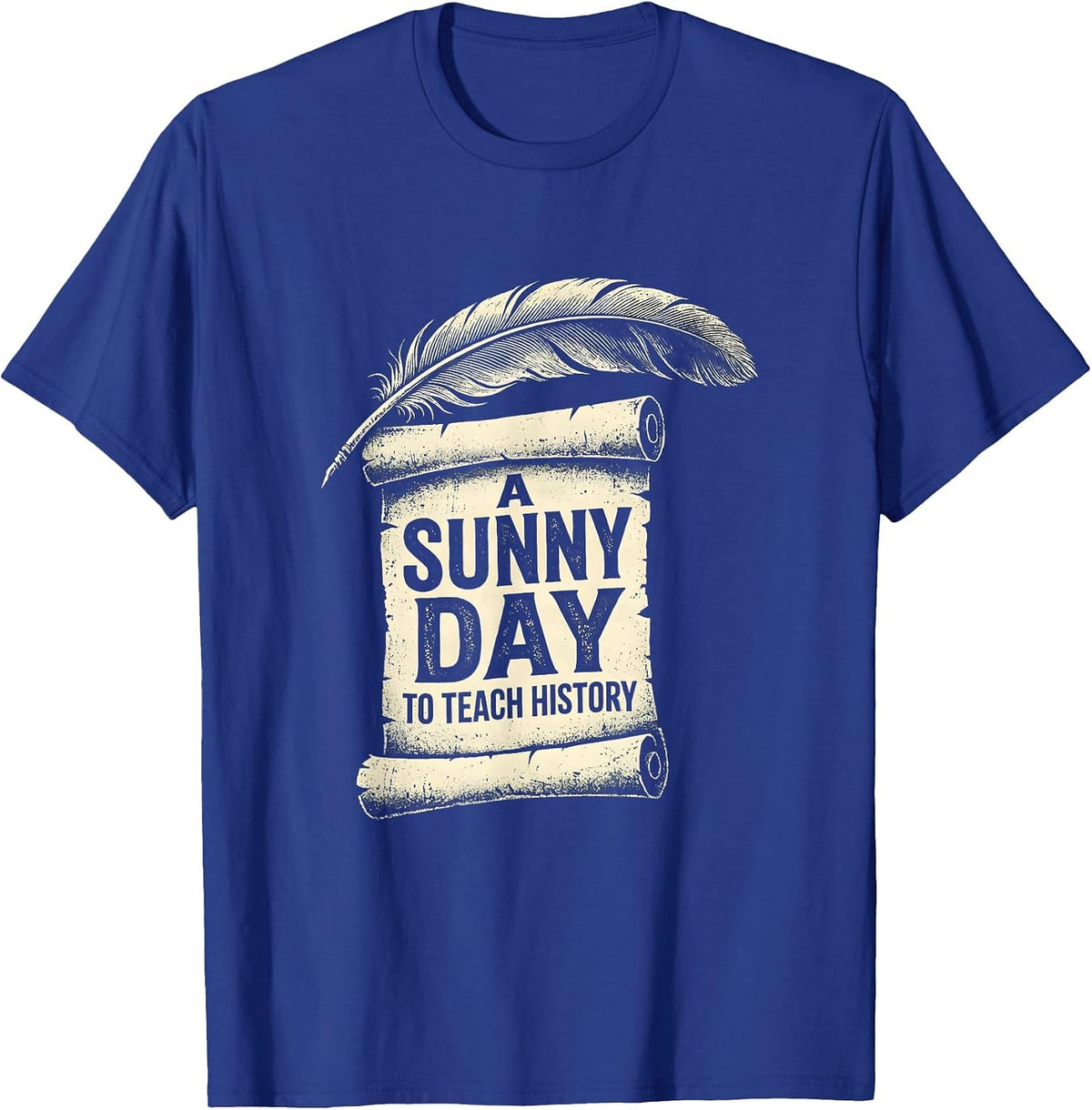 Men's A Sunny Day To Teach History Funny Retro Groovy History T-Shirt - Royal Blue