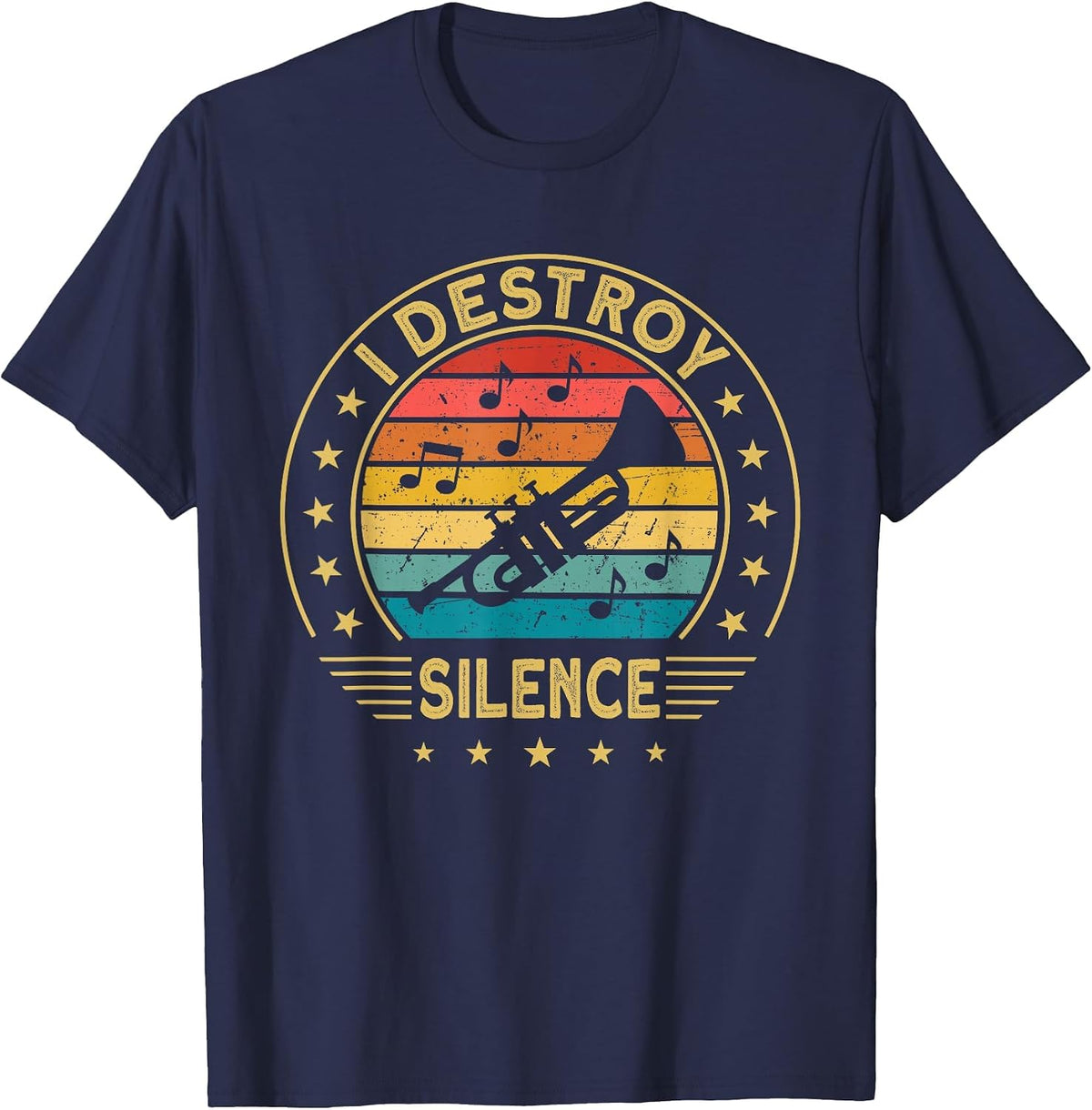 Trumpeter Trumpet Musician I Destroy Silence T-Shirt - Navy Blue
