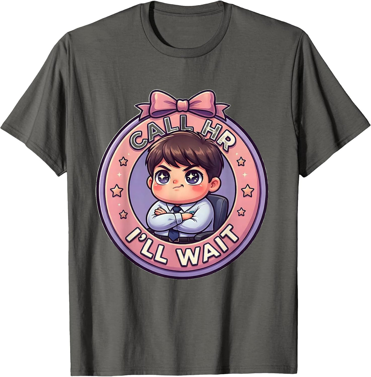 Call HR I'll Wait Funny Workplace Design T-Shirt - Asphalt Grey