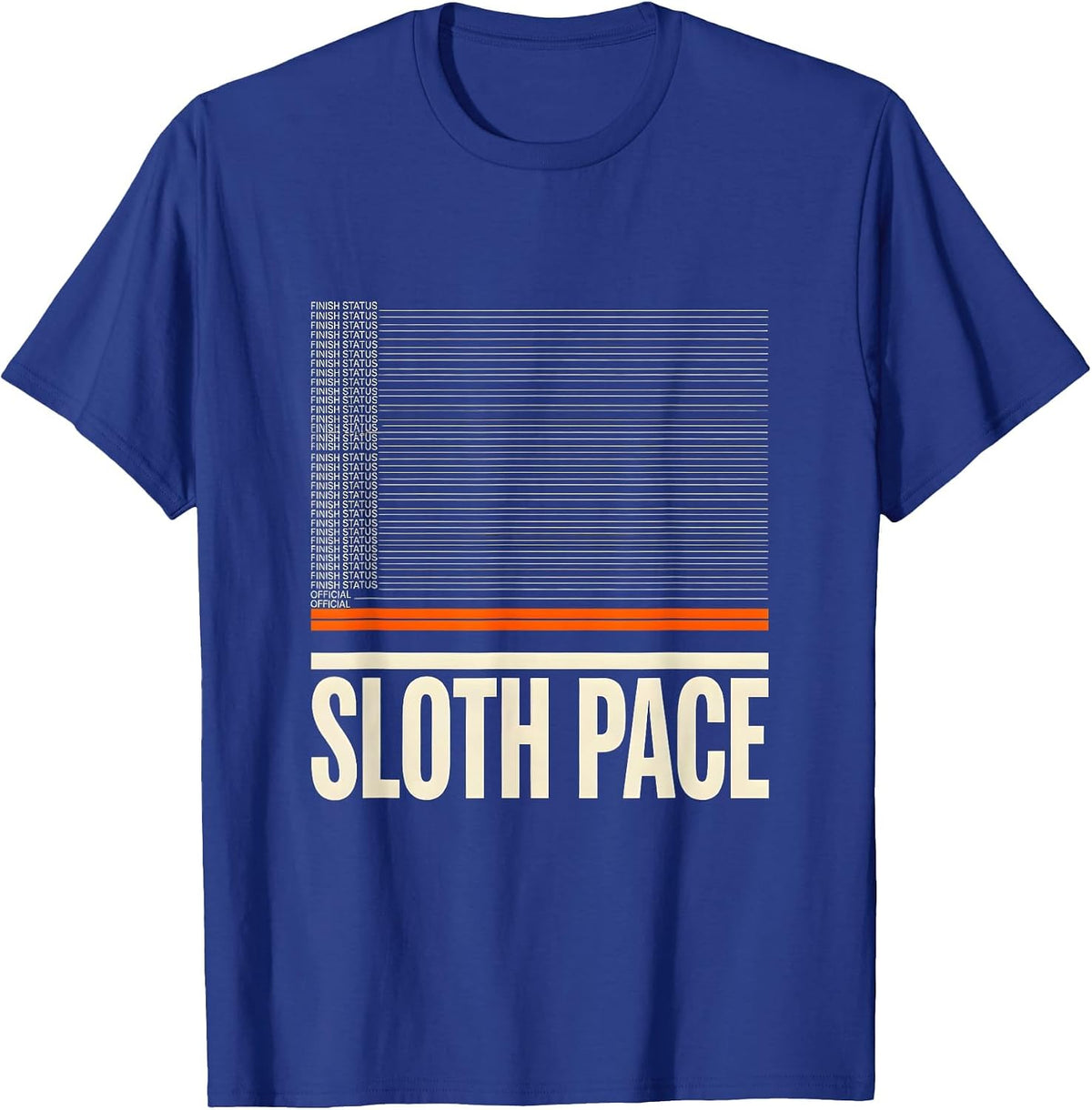 Men's Finish Status Sloth Pace Official Funny Sloth Lover Gift T-Shirt - Royal Blue