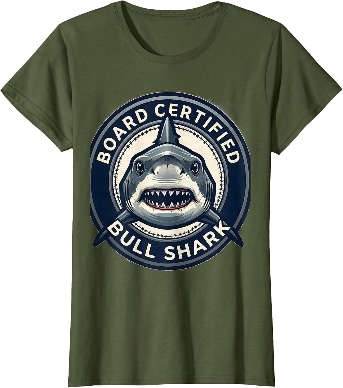 Women's Board Certified Bull Shark Funny Shark Lover Ocean Wildlife T-Shirt - Olive Green