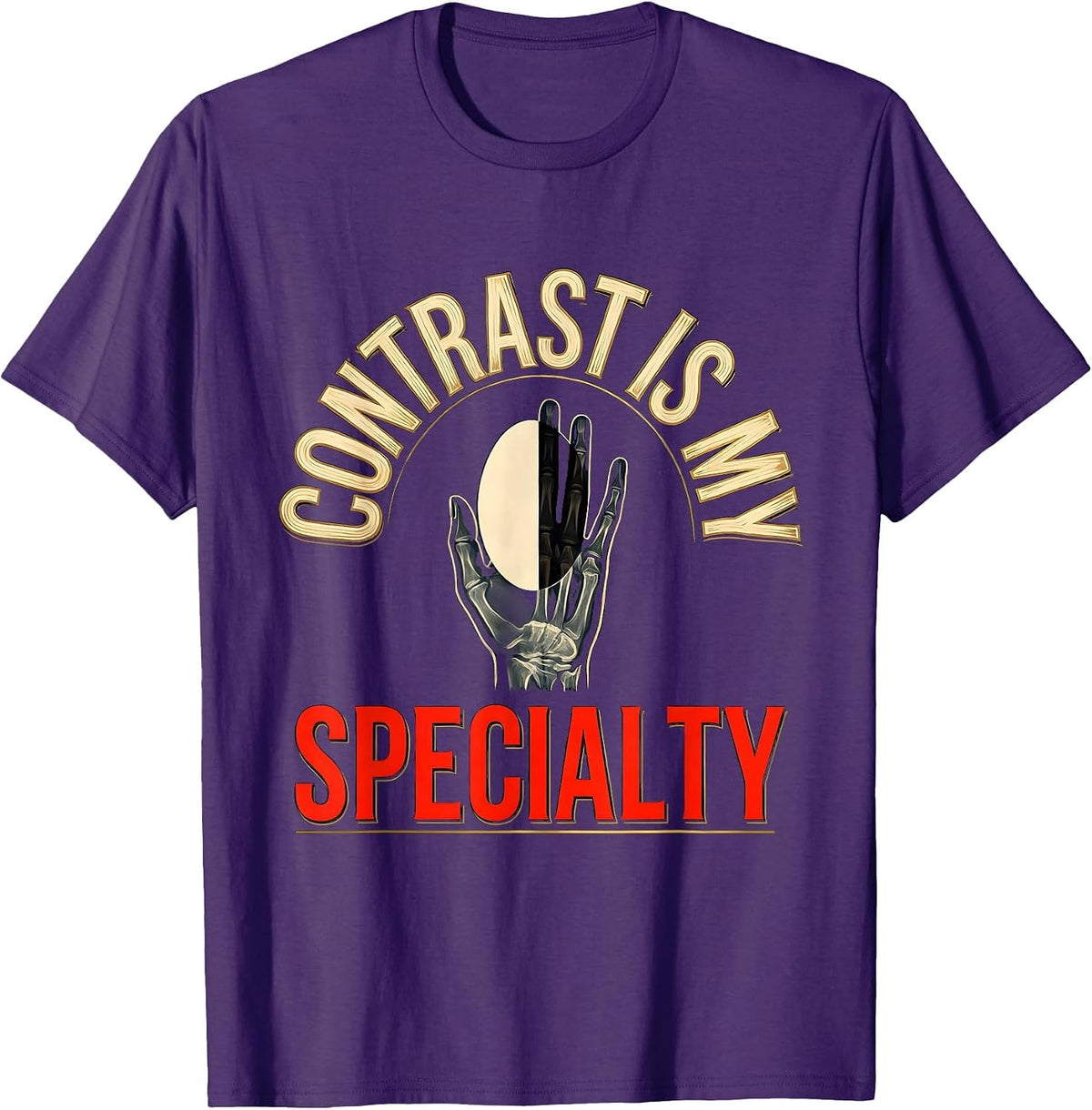 Men's Contrast Is My Specialty Radiology Tech X-ray CT MRI Humor T-Shirt - Purple