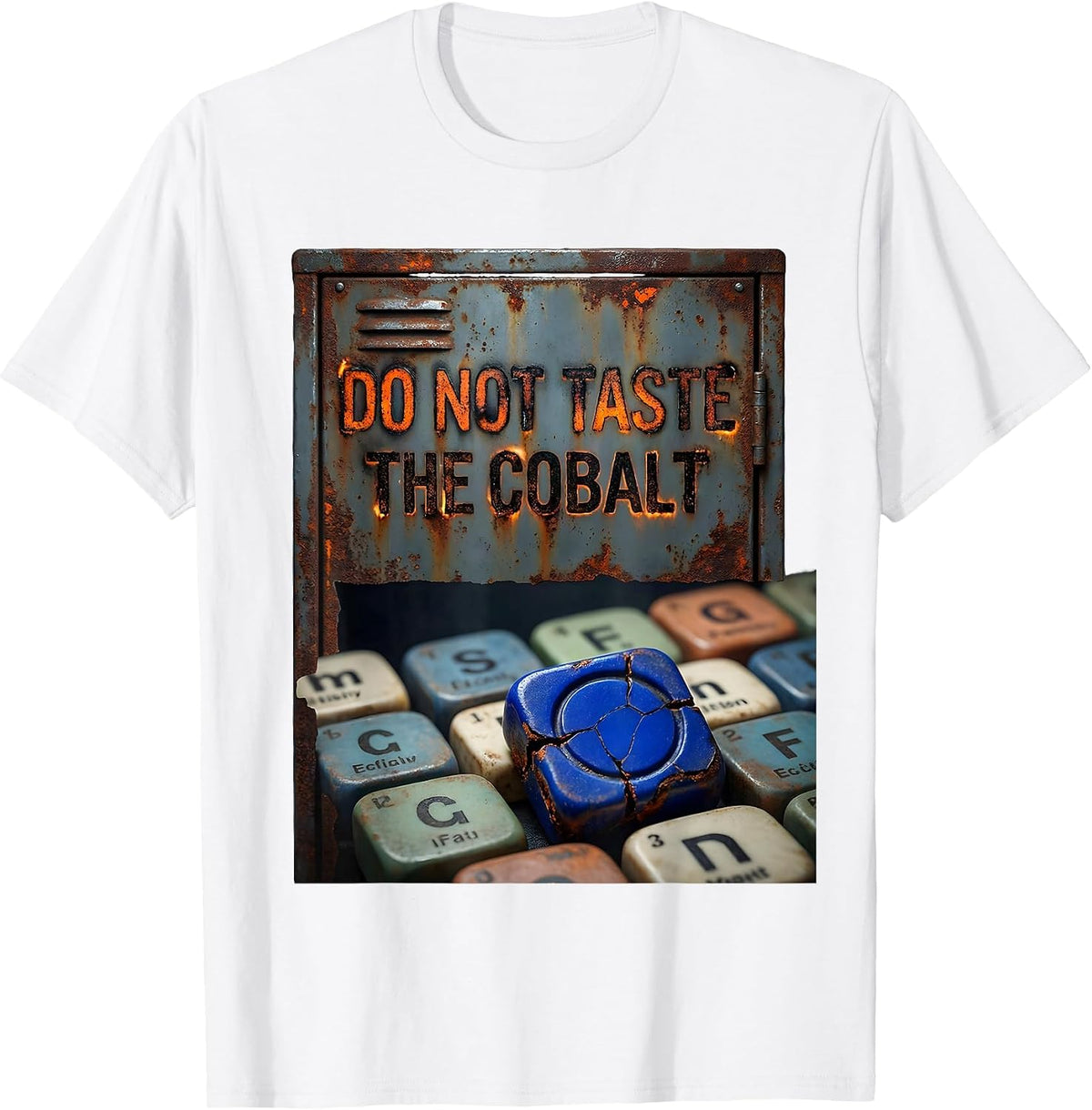Men's Do Not Taste The Cobalt Distressed Chemistry Teacher Humor T-Shirt - White