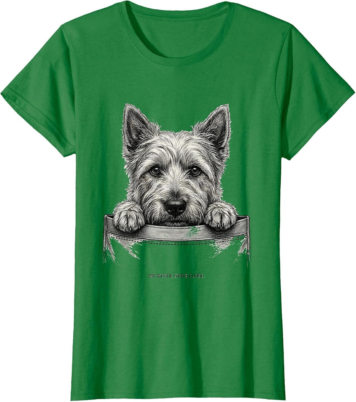 My Westie Stays Close Monochromatic Dog Lover Gift T-Shirt - Kelly Green
