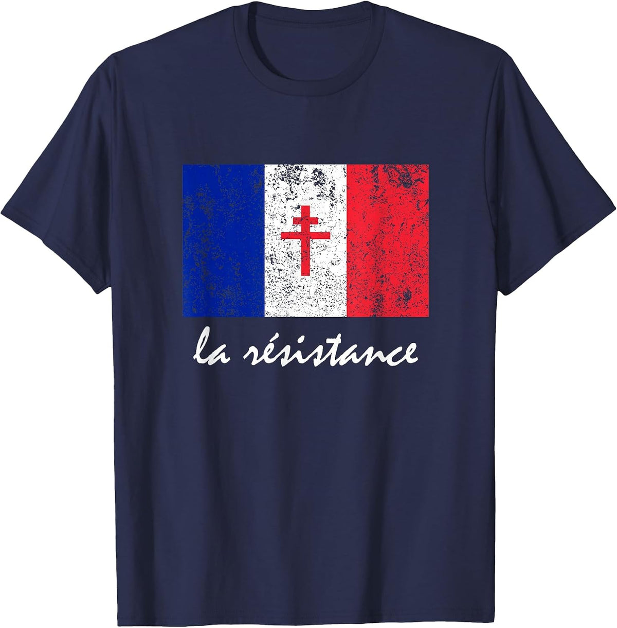 La Resistance The French Flag France Paris WWII T Shirt T-Shirt - Navy Blue