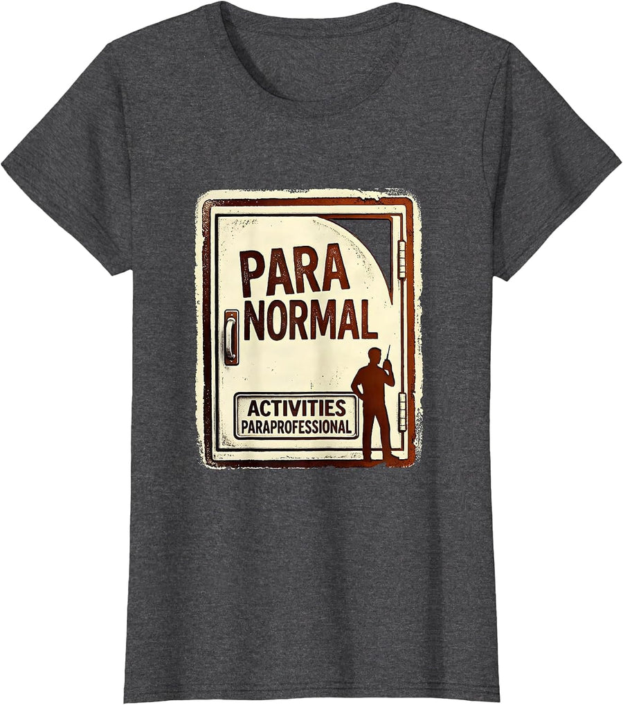 Women's Para Normal Activities Paraprofessional Teacher T-Shirt - Dark Heather Grey