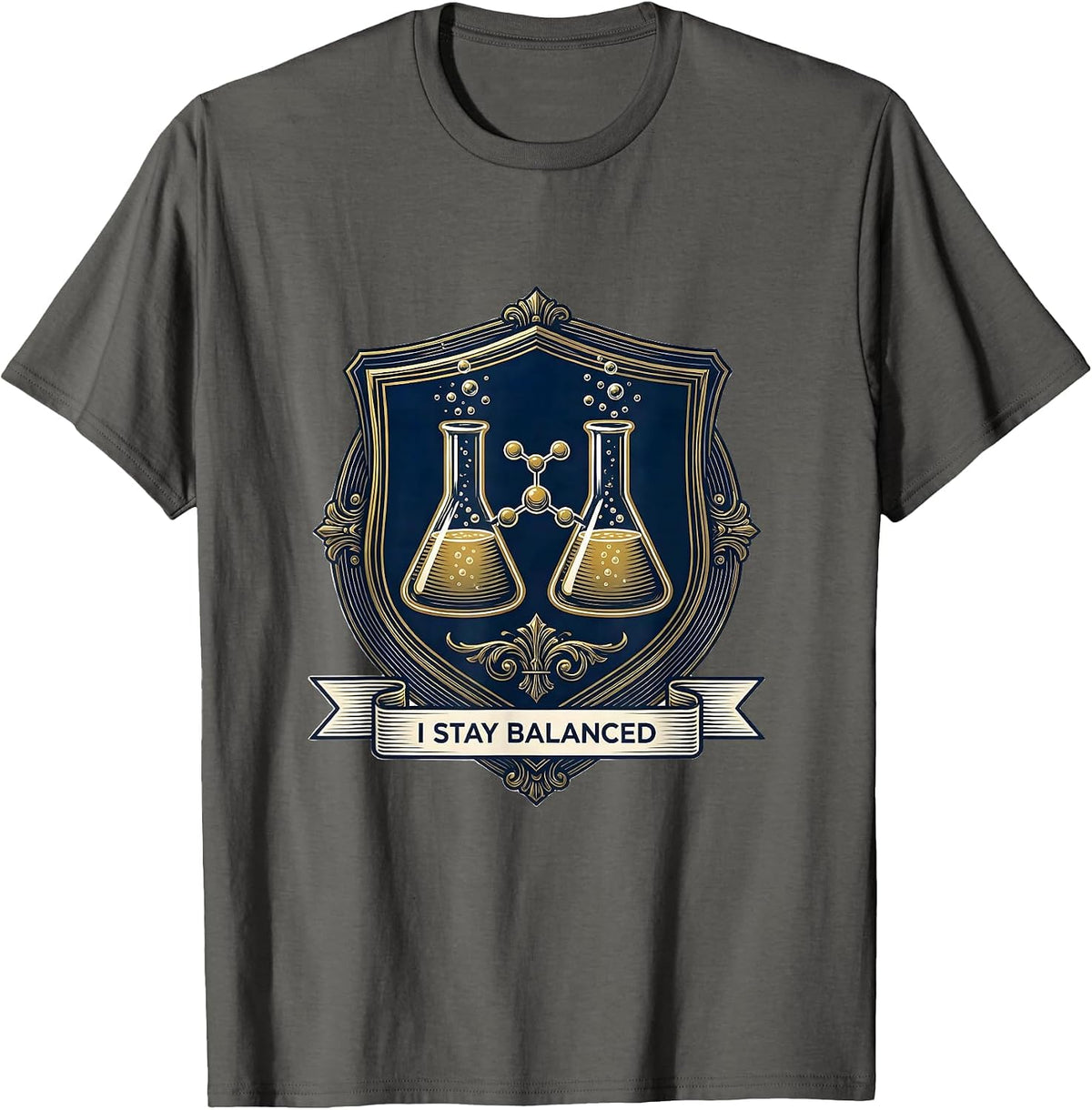 Men's I Stay Balanced Funny Chemistry Geek Science Lover Gift T-Shirt - Asphalt Grey