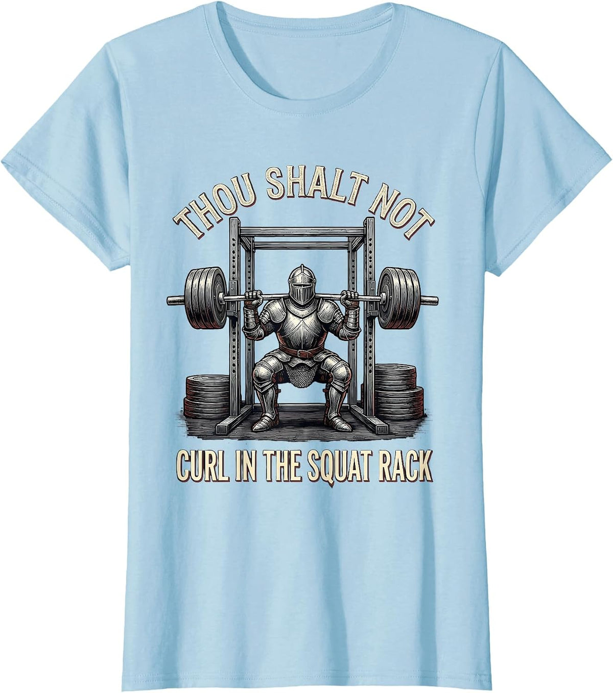 Women's Thou Shalt Not Curl In The Squat Rack Funny Medieval Gym T-Shirt - Baby Blue