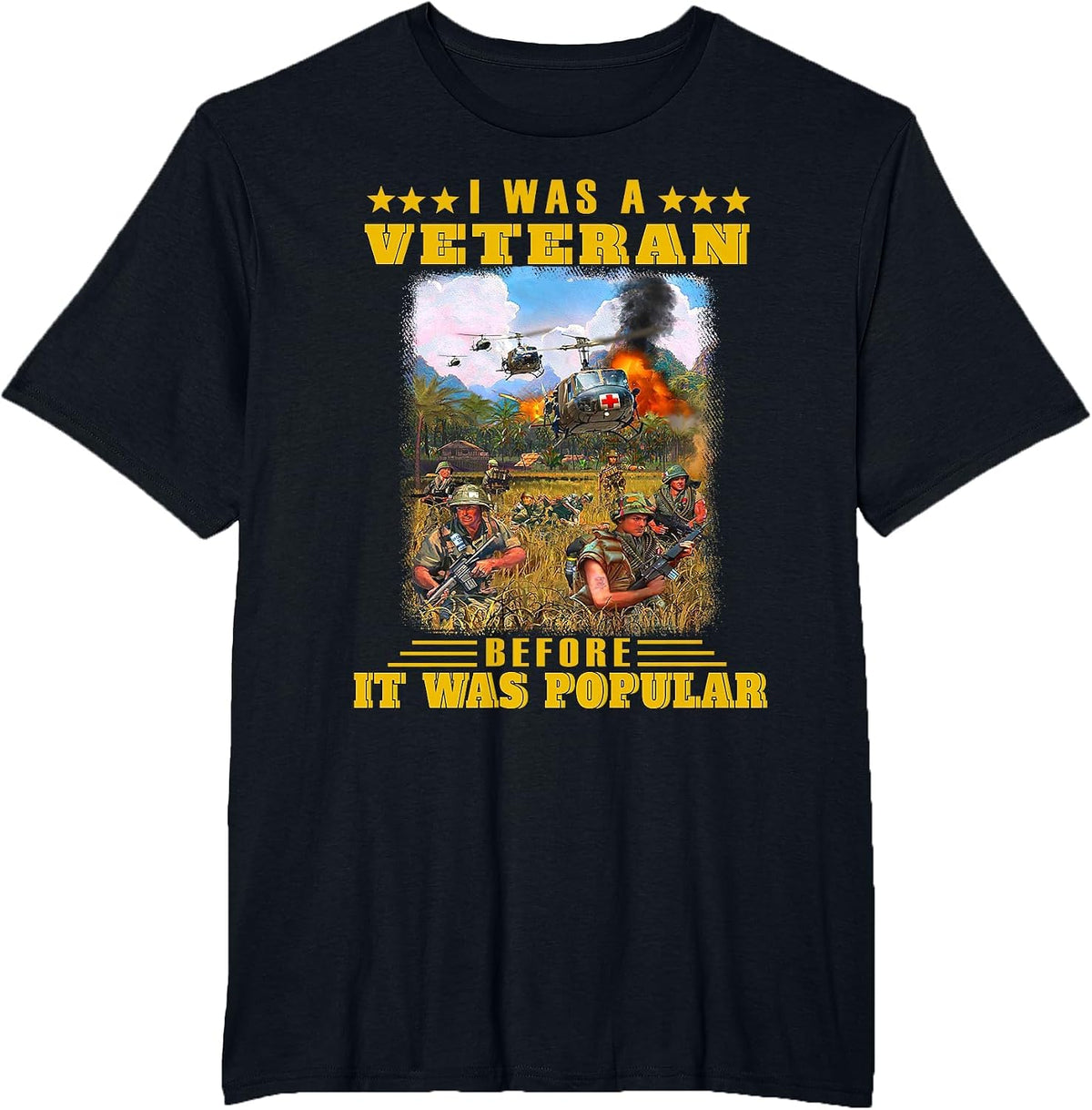 I was Veteran Before It was Popular T-Shirt - Black