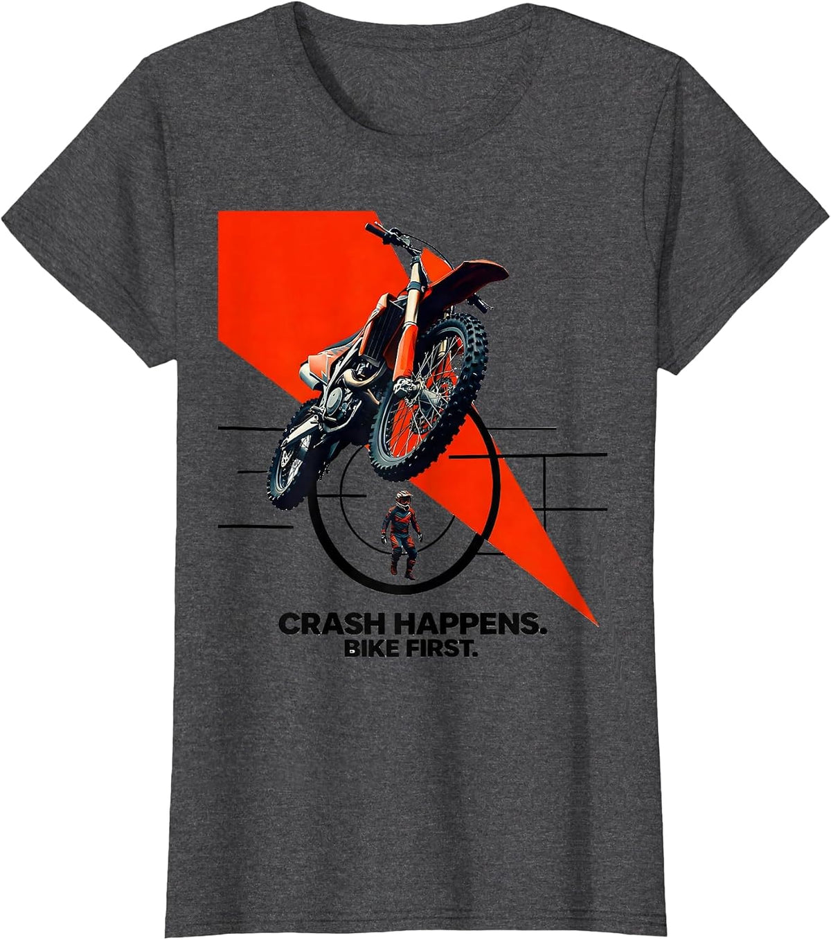 Women's Crash Happens Bike First Funny Motocross Dirt Bike Rider T-Shirt - Dark Heather Grey