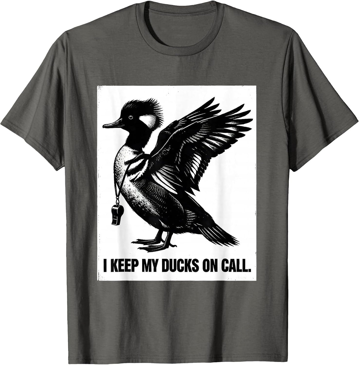I Keep My Ducks On Call Funny Duck Hunter Hunting Dad Gift T-Shirt - Asphalt Grey