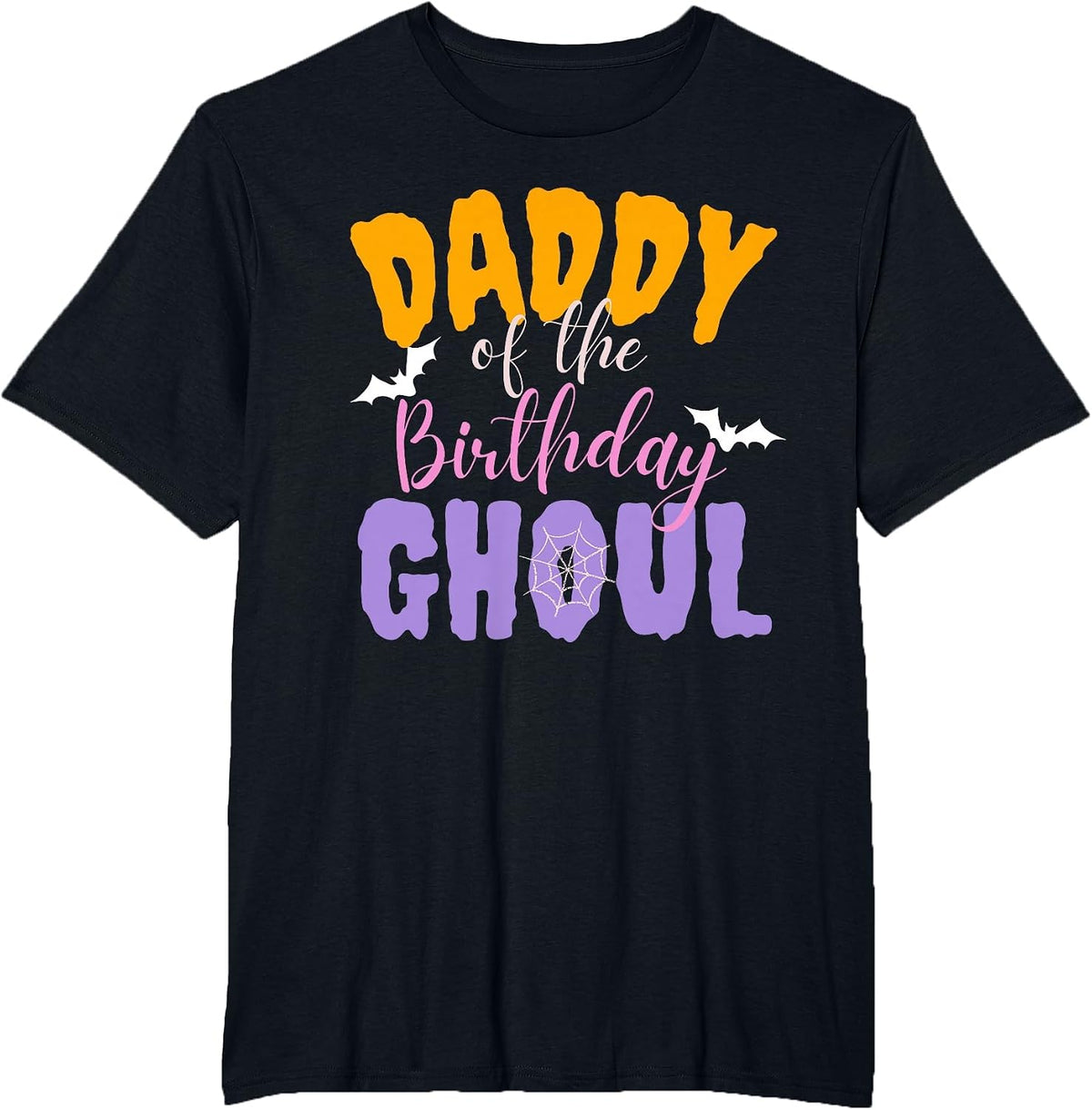 Daddy of The Birthday Ghoul Ghost Halloween Costume Party T-Shirt - Black