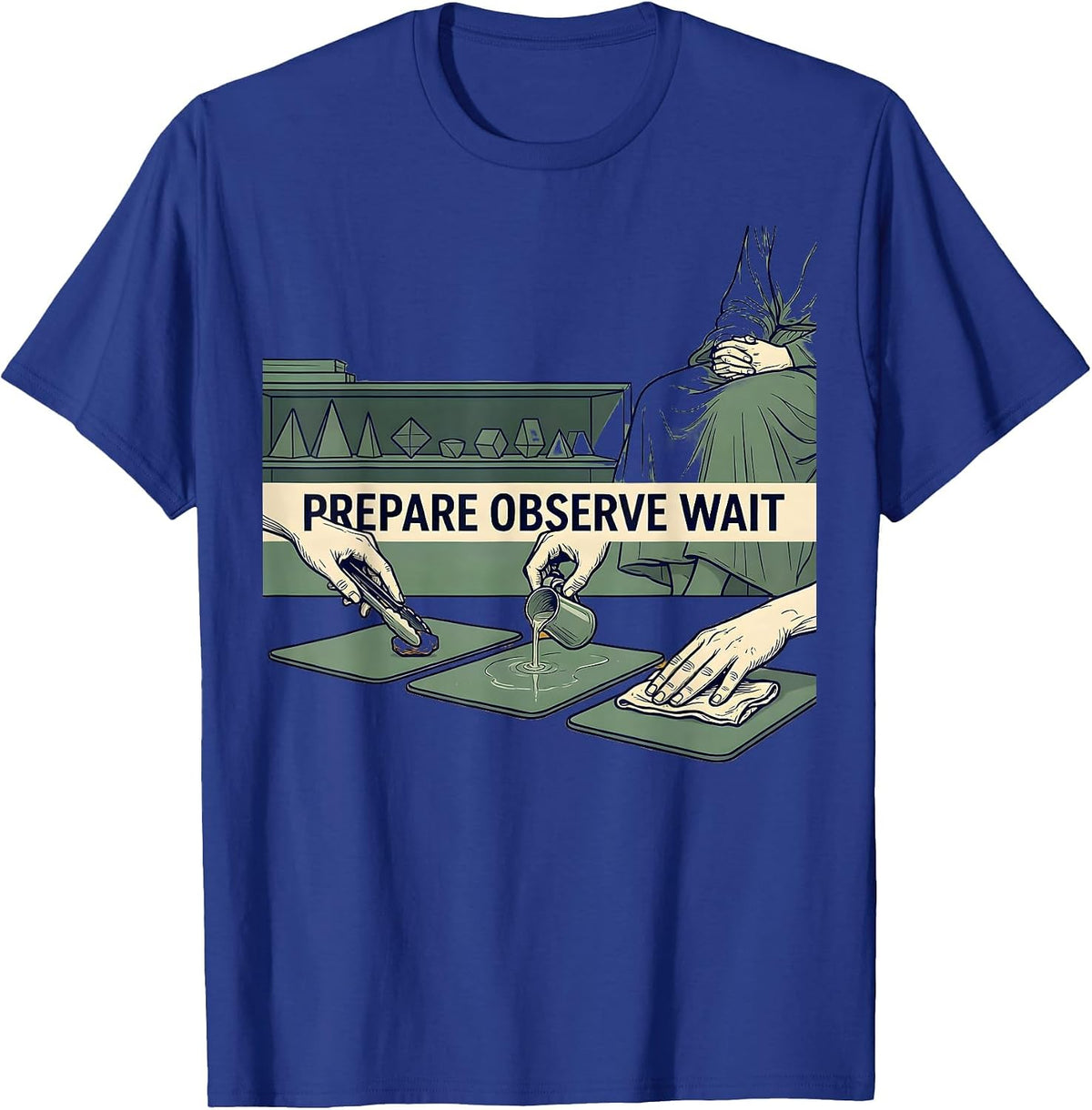 Men's Prepare Observe Wait Montessori Teacher Philosophy Pride T-Shirt - Royal Blue