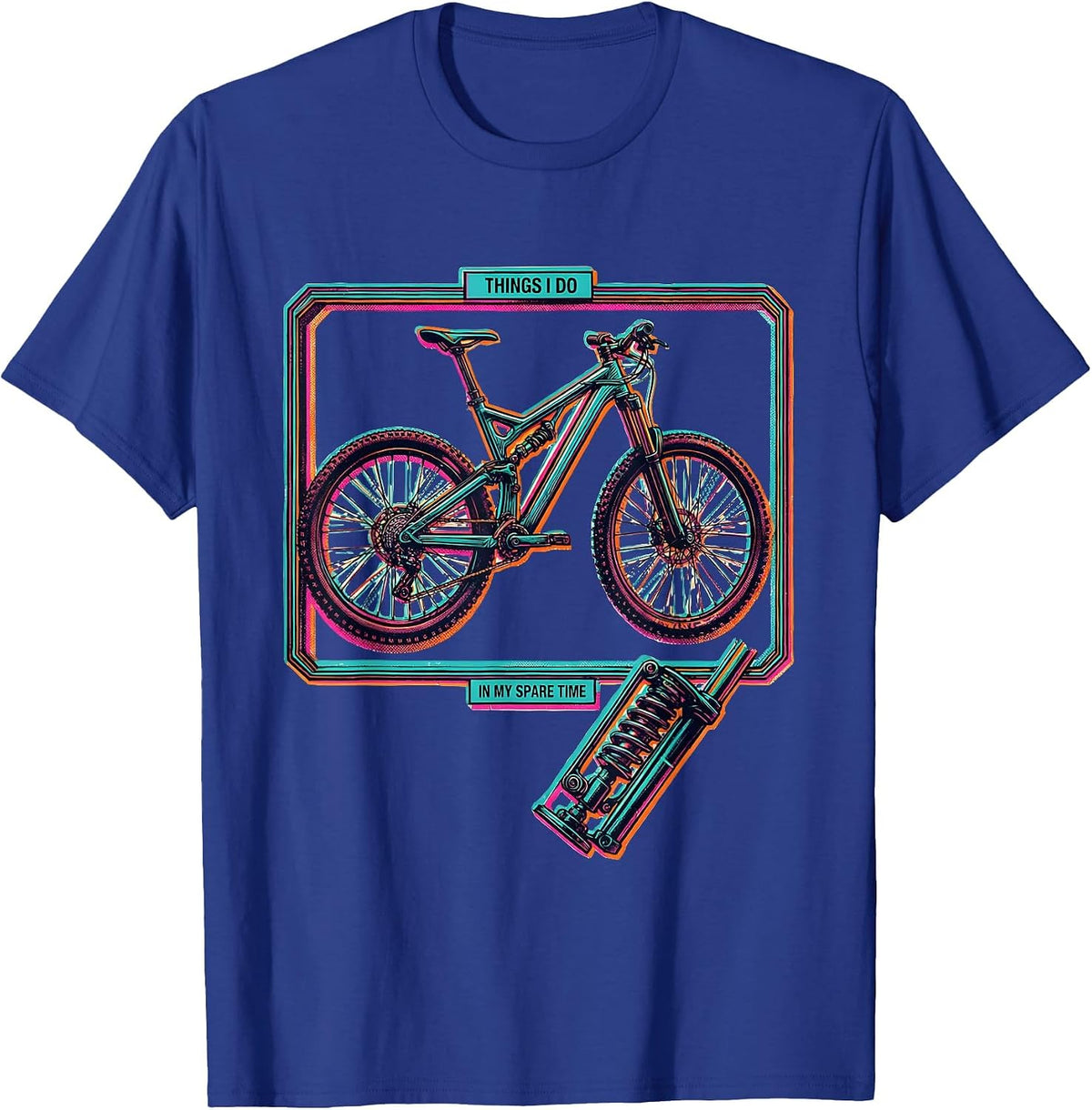 Men's Things I Do In My Spare Time Mountain Bike Biker Humor T-Shirt - Royal Blue