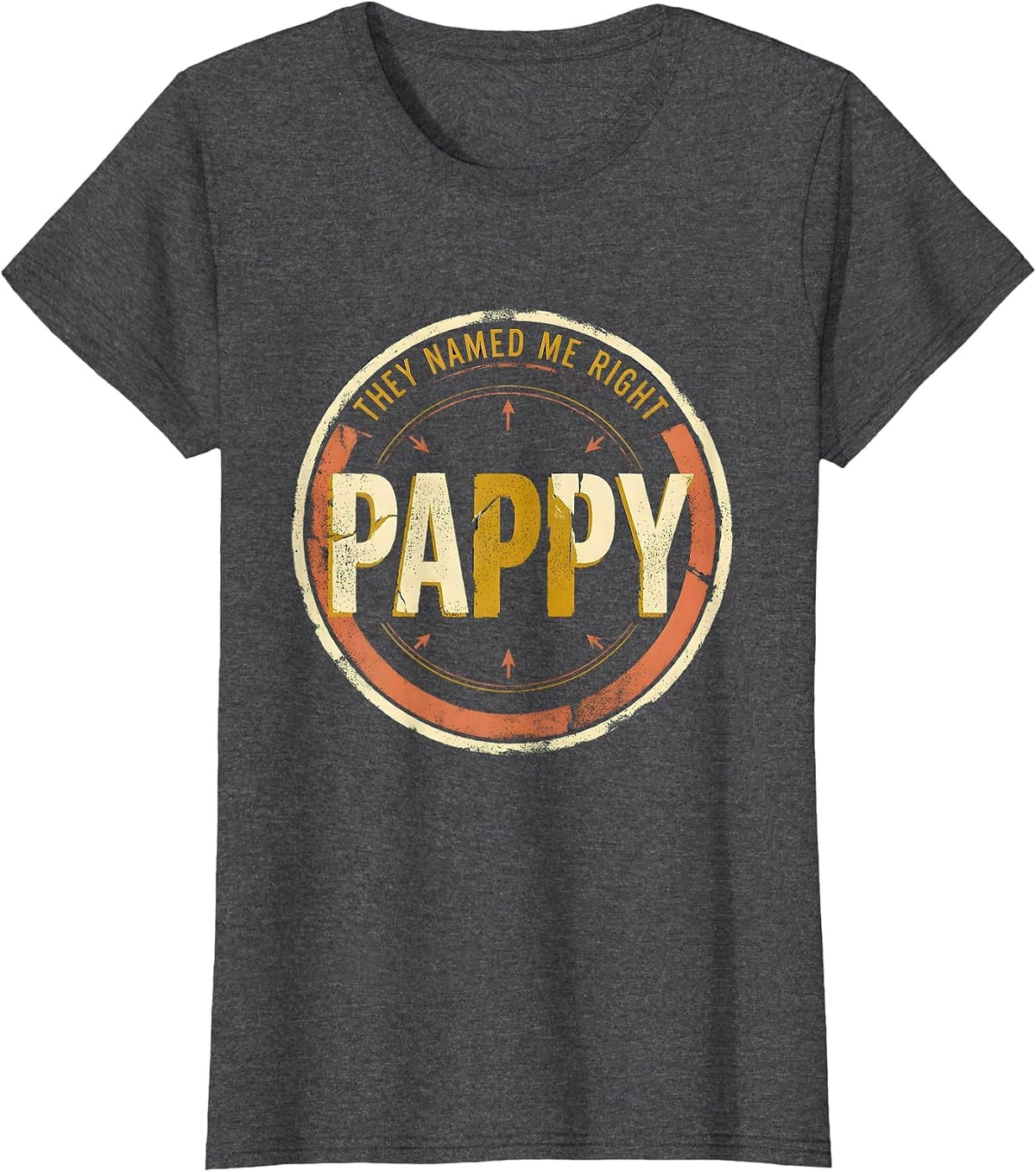 Women's They Named Me Right: Pappy Vintage Grandfather Funny Family T-Shirt - Dark Heather Grey