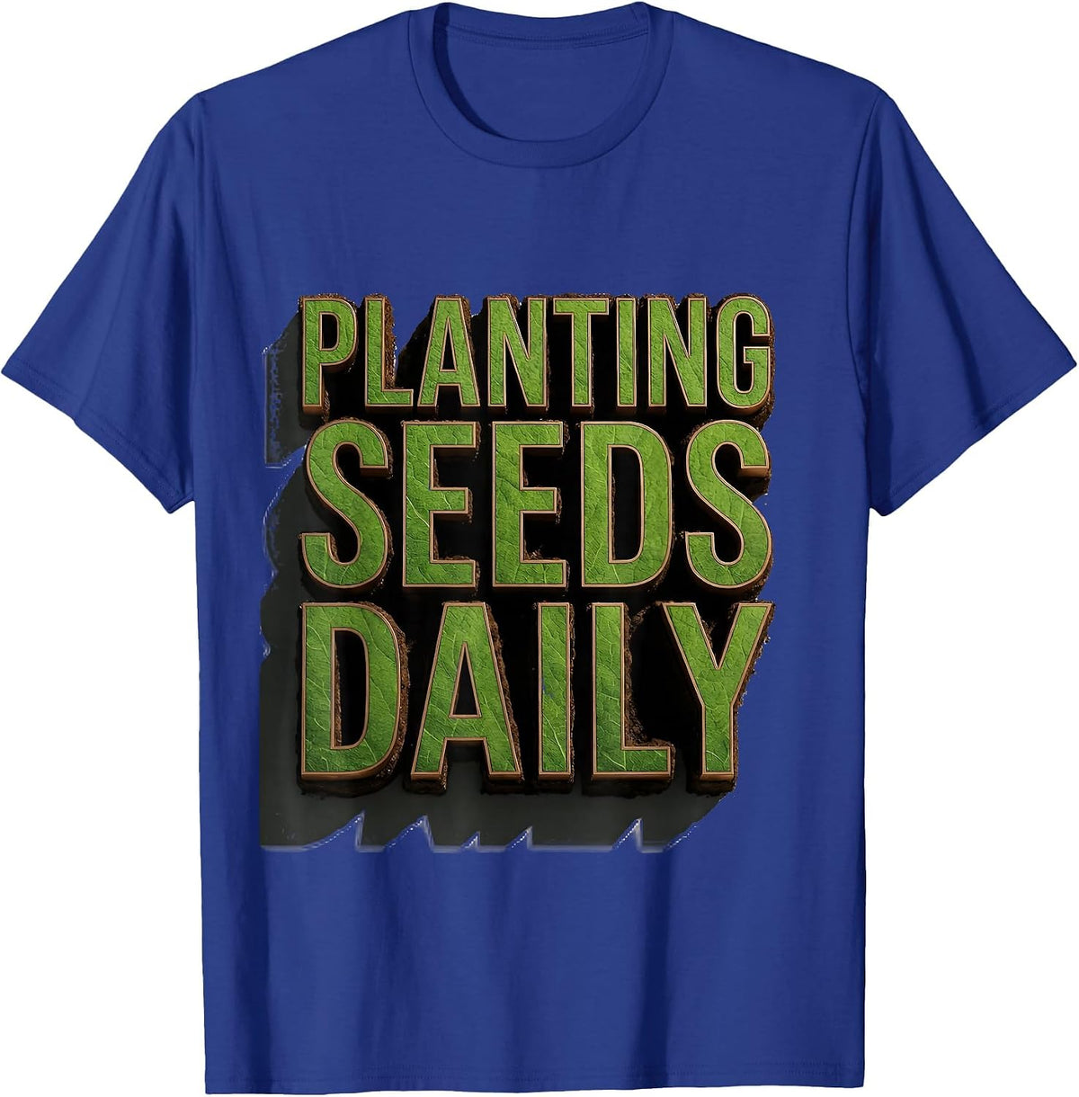 Planting Seeds Daily Gardening Design T-Shirt - Royal Blue