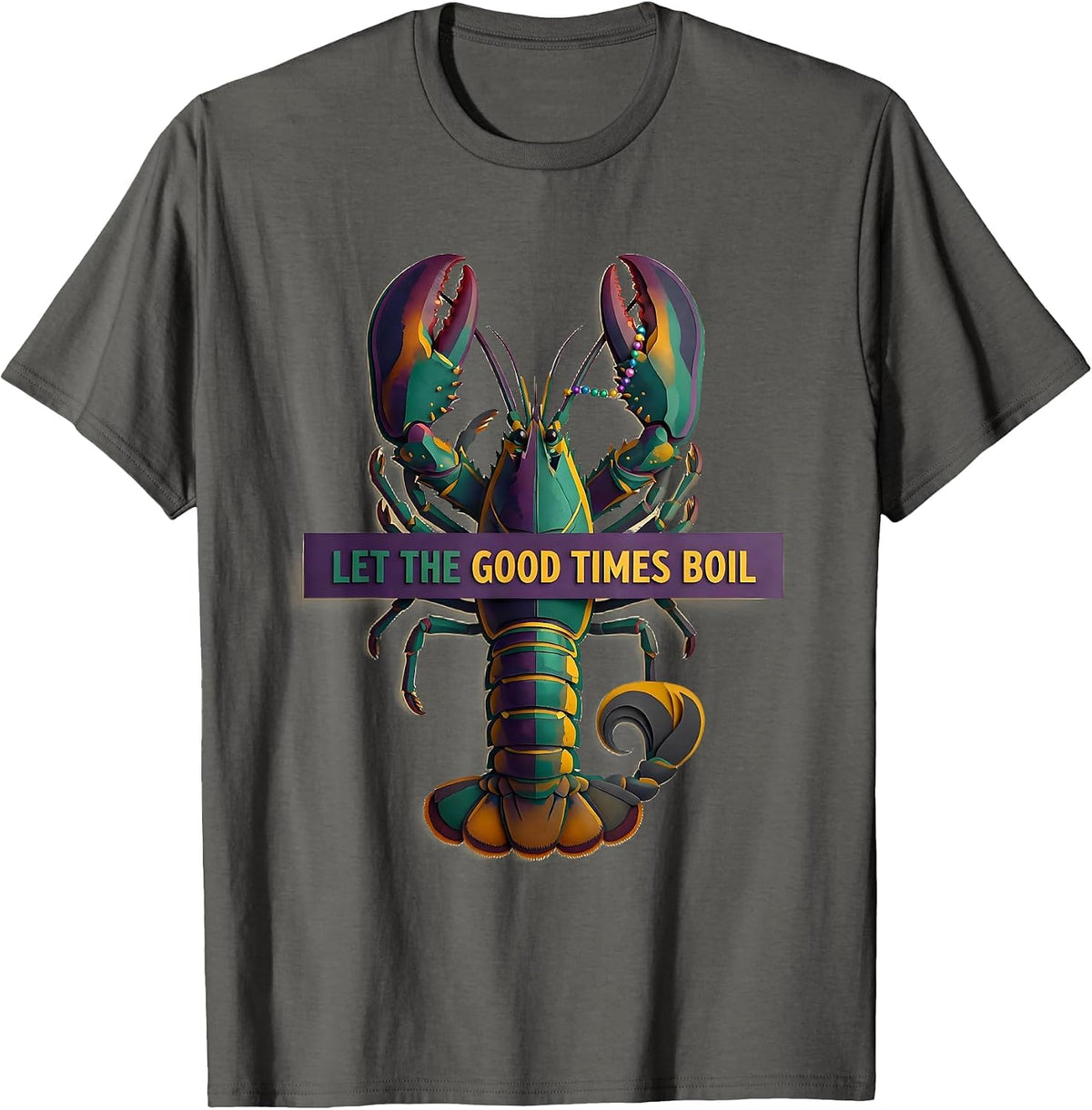 Men's Let The Good Times Boil Funny Mardi Gras Party Crawfish T-Shirt - Asphalt Grey