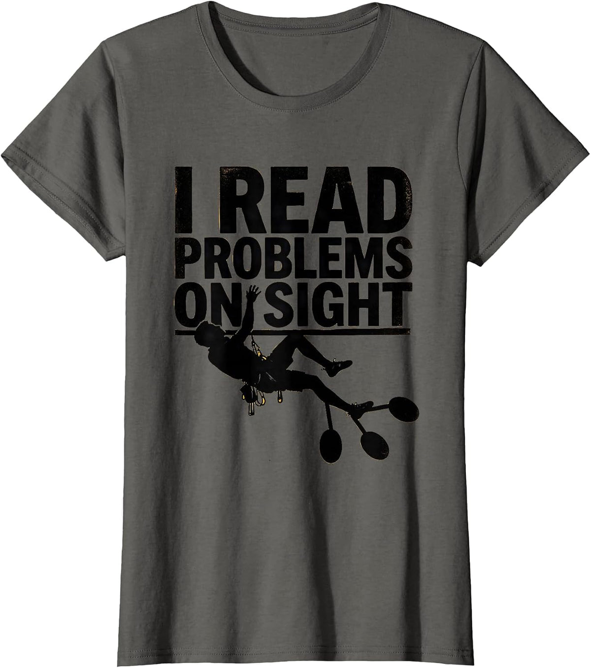 Women's I Read Problems On Sight Funny Rock Climber Bouldering Gift T-Shirt - Asphalt Grey