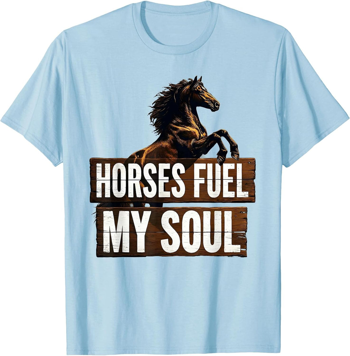 Men's Horses Fuel My Soul Equestrian Design T-Shirt - Baby Blue