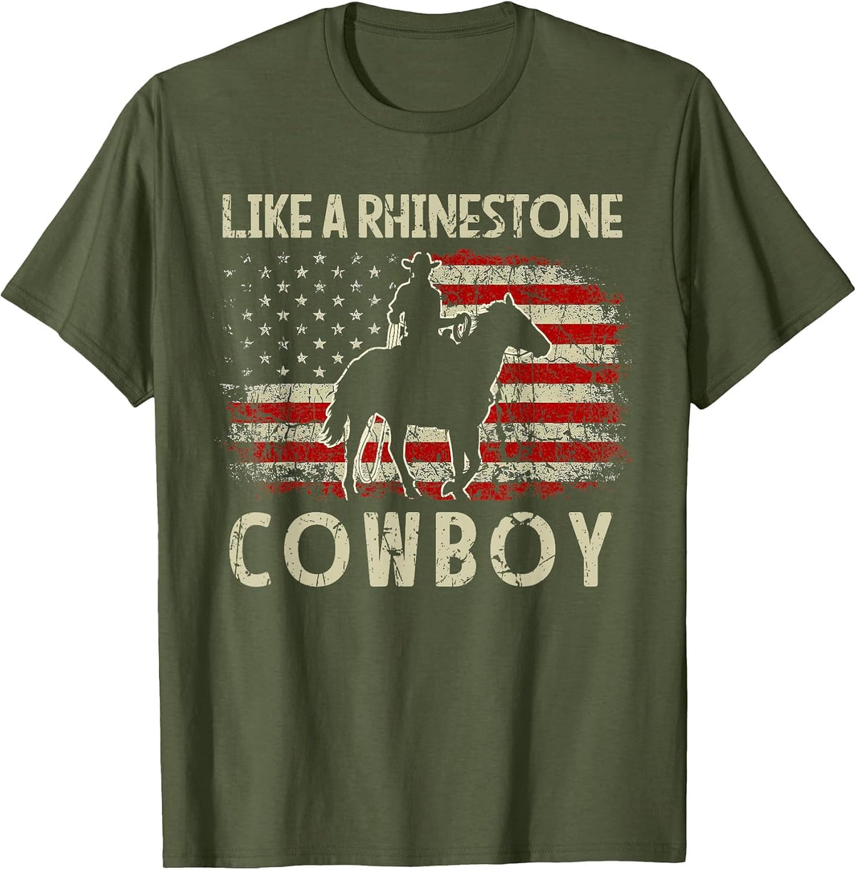 Vintage Western Country USA Flag Like A Rhinestone Cowboy T-Shirt - Olive Green