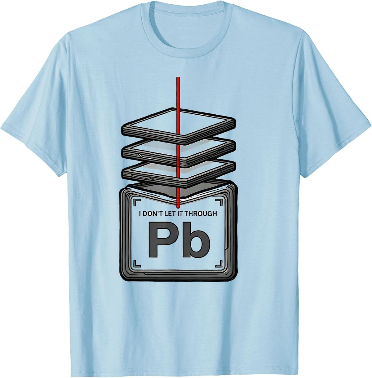 Men's I Don't Let It Through Funny Chemistry Element Science Humor T-Shirt - Baby Blue