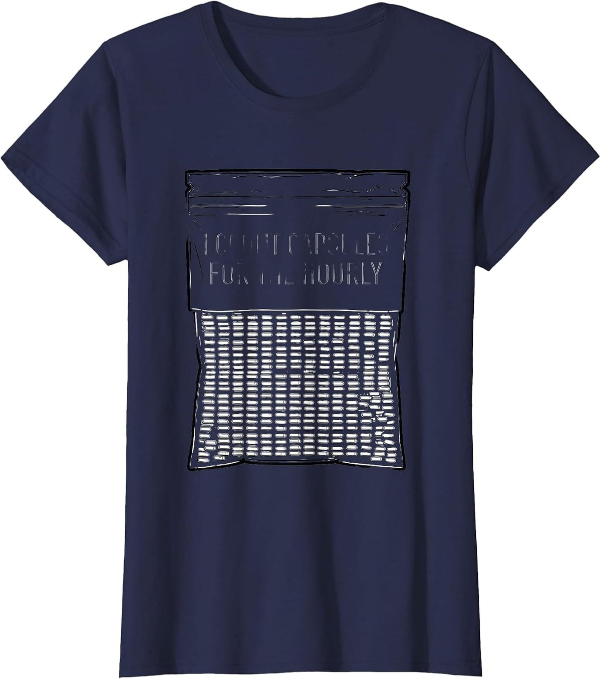 Women's I Count Capsules For The Hourly Funny Pharmacy Tech Humor T-Shirt - Navy Blue