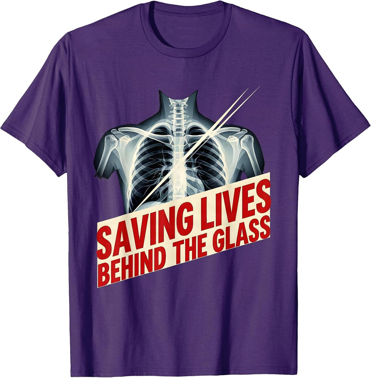 Saving Lives Behind the Glass Radiology Design T-Shirt - Purple