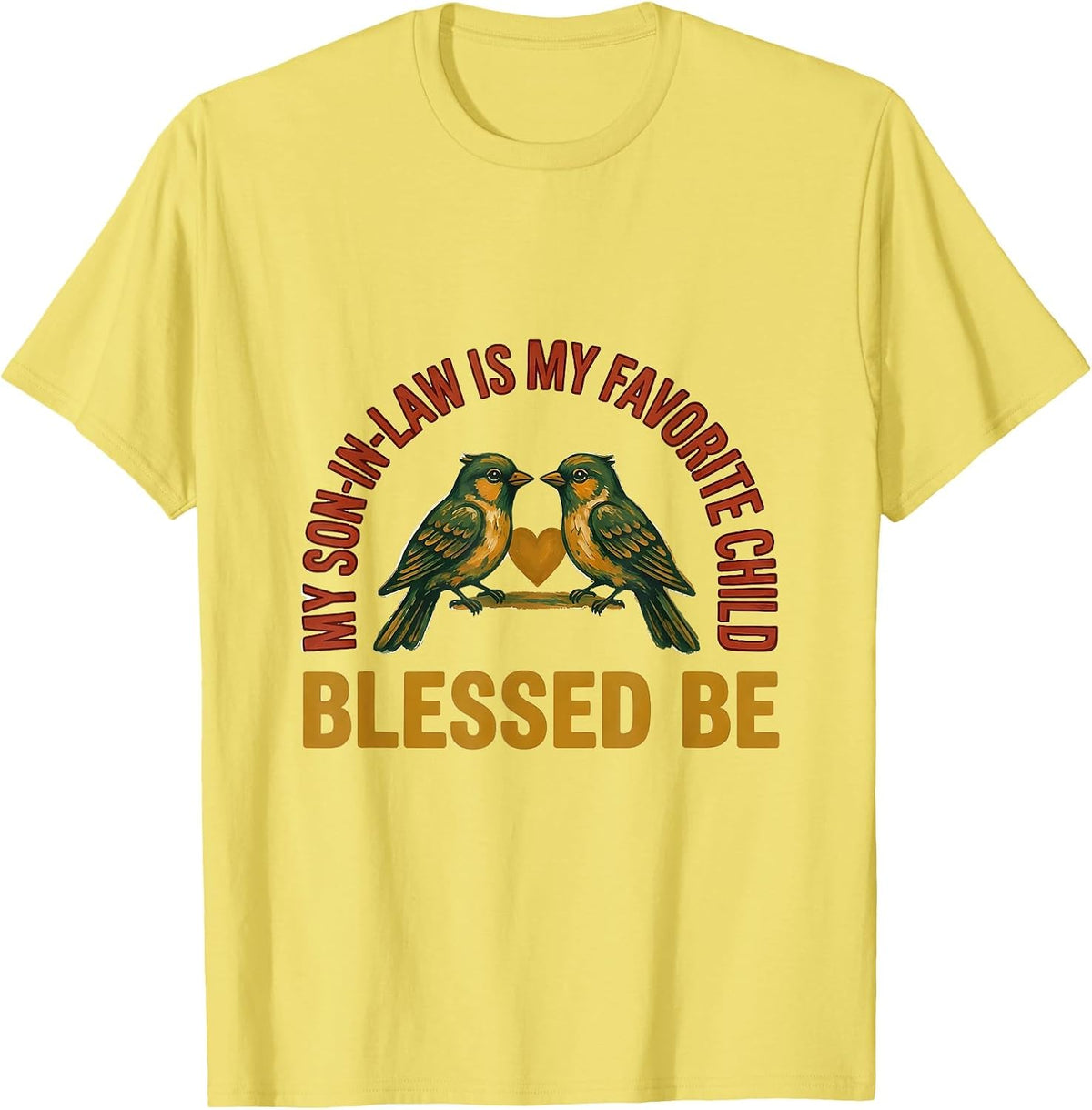 Men's My Son-In-Law Is My Favorite Child, Blessed Be Funny T-Shirt - Lemon Yellow