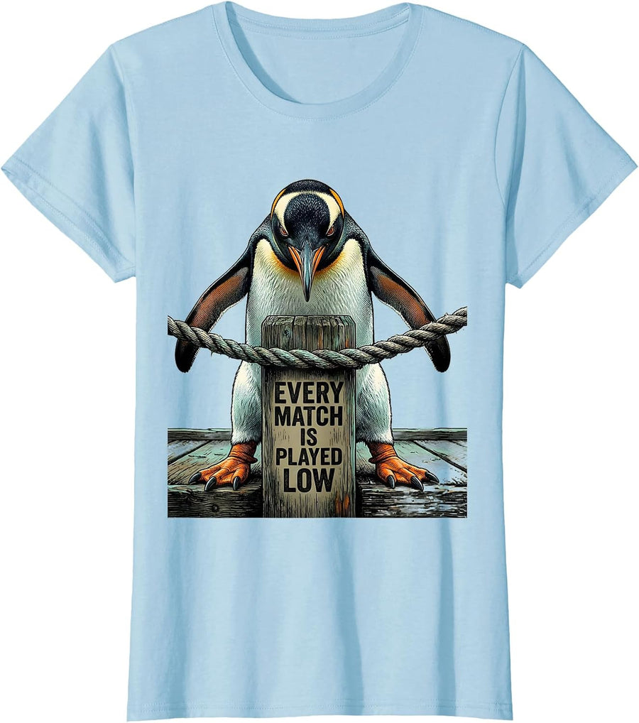 Women's Every Match Is Played Low Funny Penguin Martial Arts Humor T-Shirt - Baby Blue